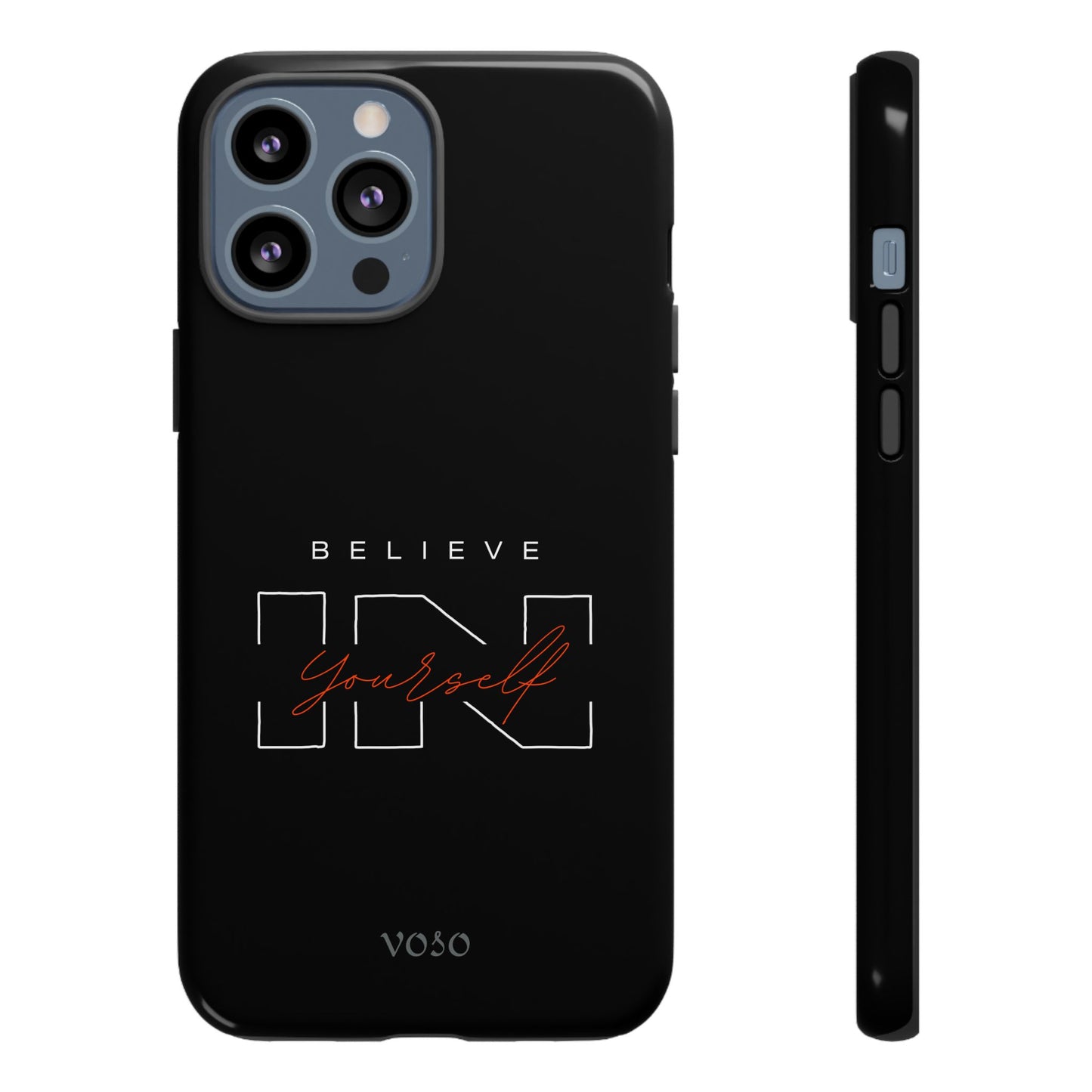 Believe in Yourself Tough Phone Case