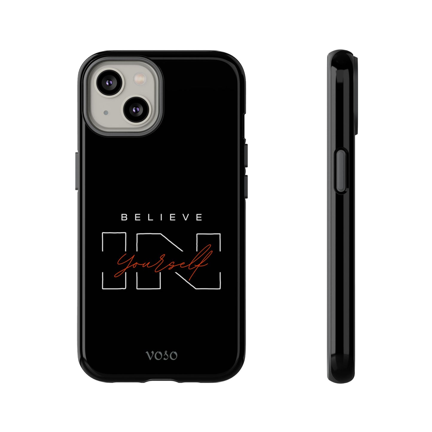 Believe in Yourself Tough Phone Case