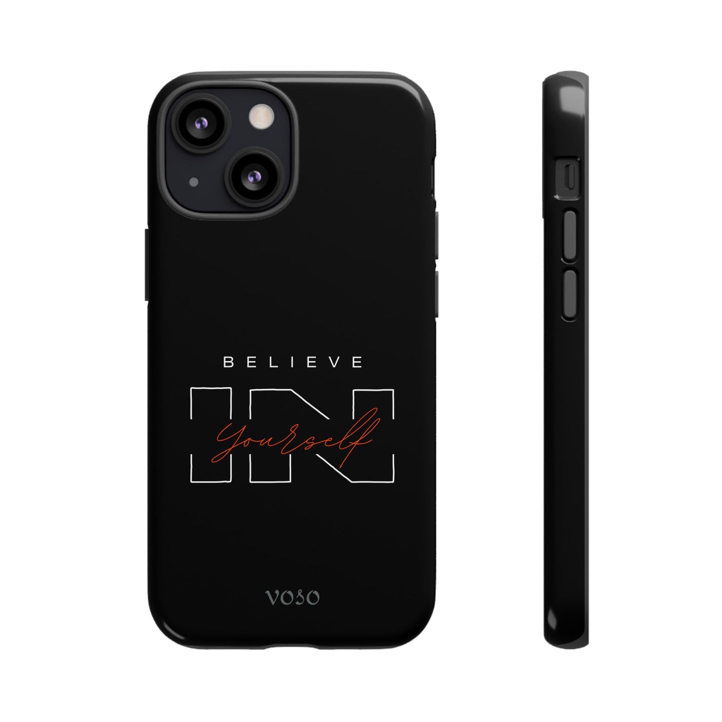 Believe in Yourself Tough Phone Case